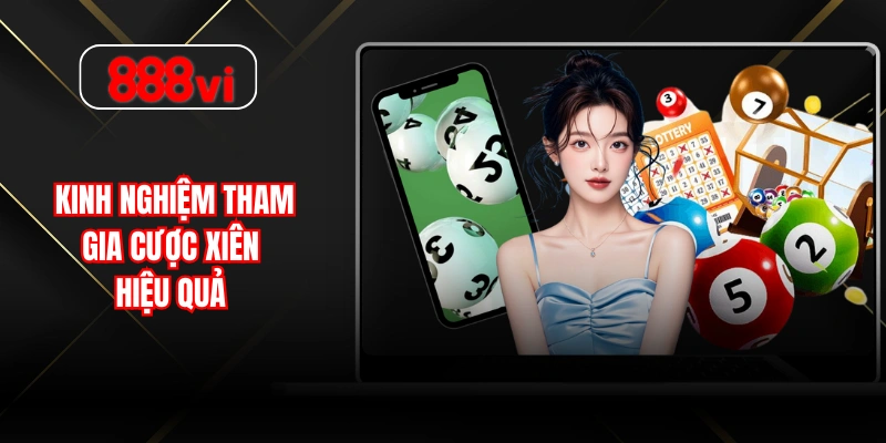 Kinh nghiệm tham gia cược xiên hiệu quả